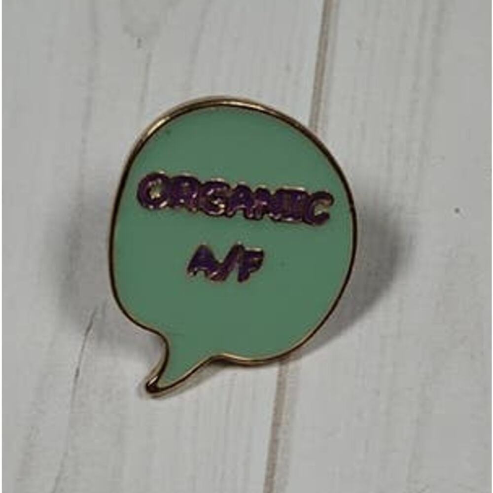 Funny Organic AF Pin for a Hat, Lapel, Lanyard, Jacket or Backpack